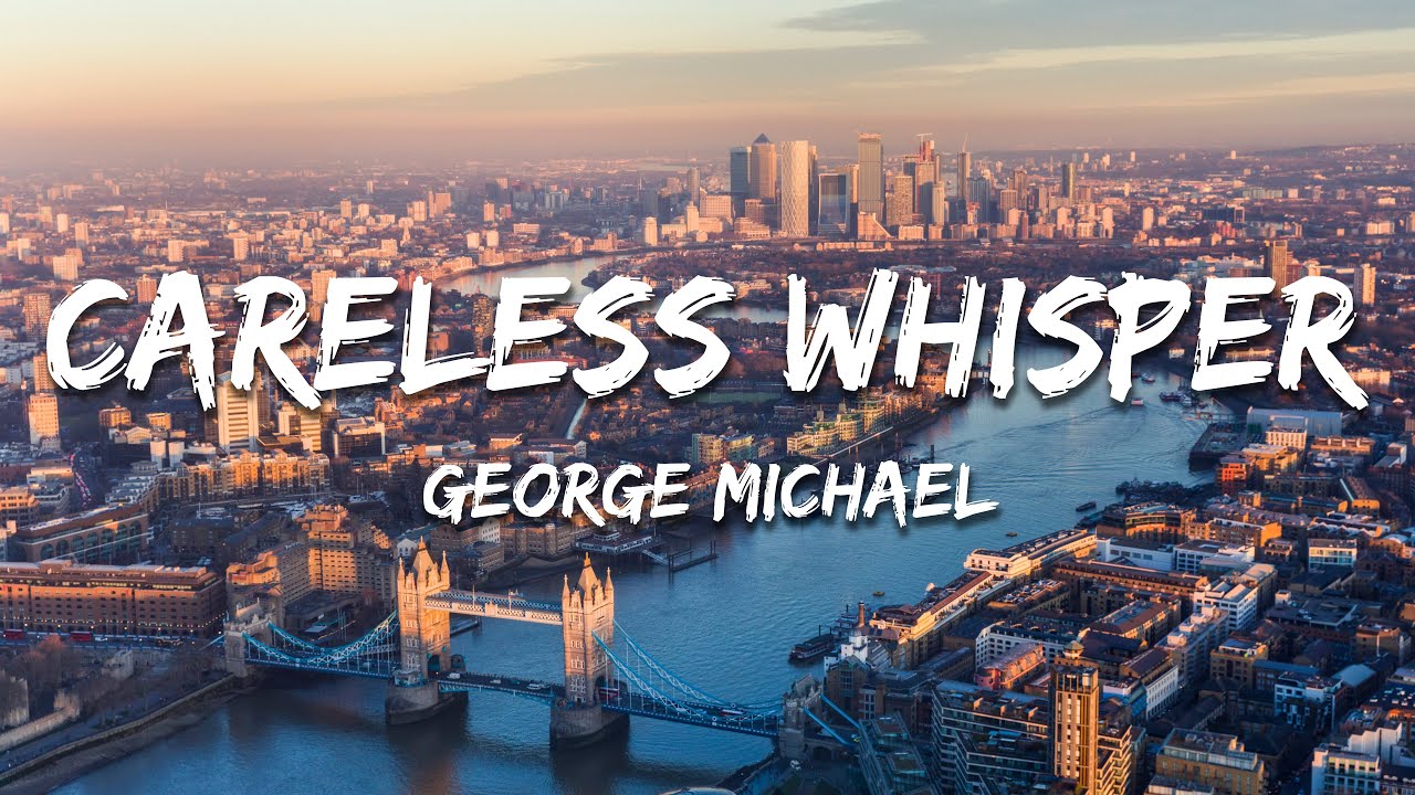 George Michael - Careless Whisper (Lyrics)