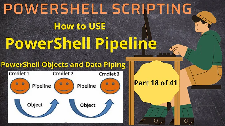 How to USE PowerShell Pipeline