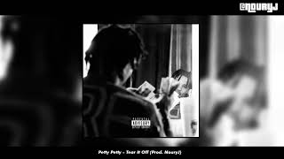 Petty Petty - Tear It Off (Prod. NouryJ) [2023]