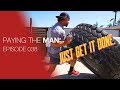 JUST GET IT DONE. | Paying the Man Ep.038