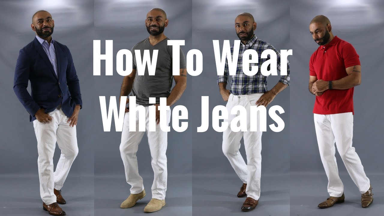How Men Should Wear White Jeans/How To Wear White Jeans/How To Style White  Jeans - Youtube