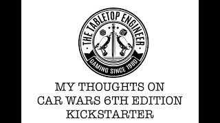 My Thoughts on Car Wars 6th Edition Kickstarter