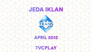 Download lagu Jeda Iklan Trans TV (April 2012)