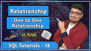 One to One Relationship | Relationships in SQL | Section 3 | SQL Tutorial PART 18