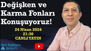 Değişken ve Karma Fonları Konuşuyoruz!