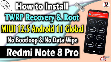 Redmi Note 8 Pro : Install TWRP Recovery and Root MIUI 12.5 Android 11 || Anti Brick Method ||