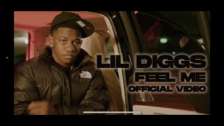 Lil Diggs - Feel Me (Official Video)