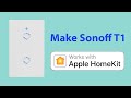Connect Sonoff T1 to Apple homekit Step by Step