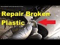 HOW to fix BROKEN "PLASTIC" ONCE AND FOR ALL 4 cheap !