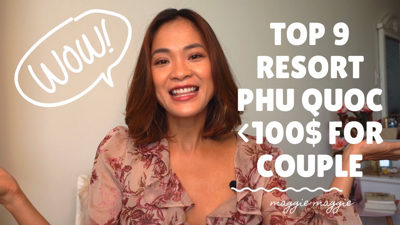m resort phu quoc 2022 Du Lịch Phú Quốc I TOP 9 RESORT PHÚ QUỐC SANG CHẢNH GIÁ DƯỚI 100$! I Maggie Maggie