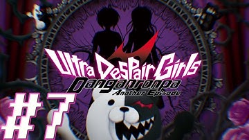 Danganronpa AE: Ultra Despair Girls [BLIND STREAM/WALKTHROUGH/VITA GAMEPLAY] - Part 7