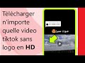 Tlcharger une vido en tiktok ou instagram ou autres sans logo filigrane la marque tiktok 