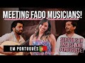 European Portuguese | Fado Music | Meet the Musicians! [Portuguese with English Subtitles]