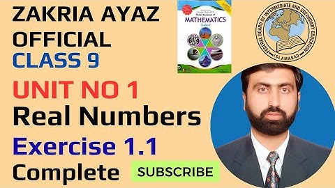 Class 9 Math | Exercise 1.1 | Complete Solution | Real Numbers | FBISE NBF Book | Sir Zakria Ayaz 