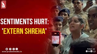 SENTIMENTS HURT: 'EXTERN SHREHA'