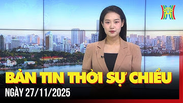 Thời sự Hà Nội 15h ngày 27/11/2025: Giám sát, ngăn lãng phí trong tài chính công và số hóa,...