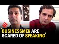 Many businessmen are scared of speaking rajiv bajaj to rahul gandhi
