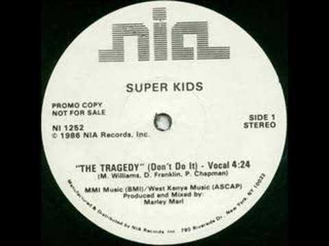 Super Kids - The Tragedy (Don't Do It)