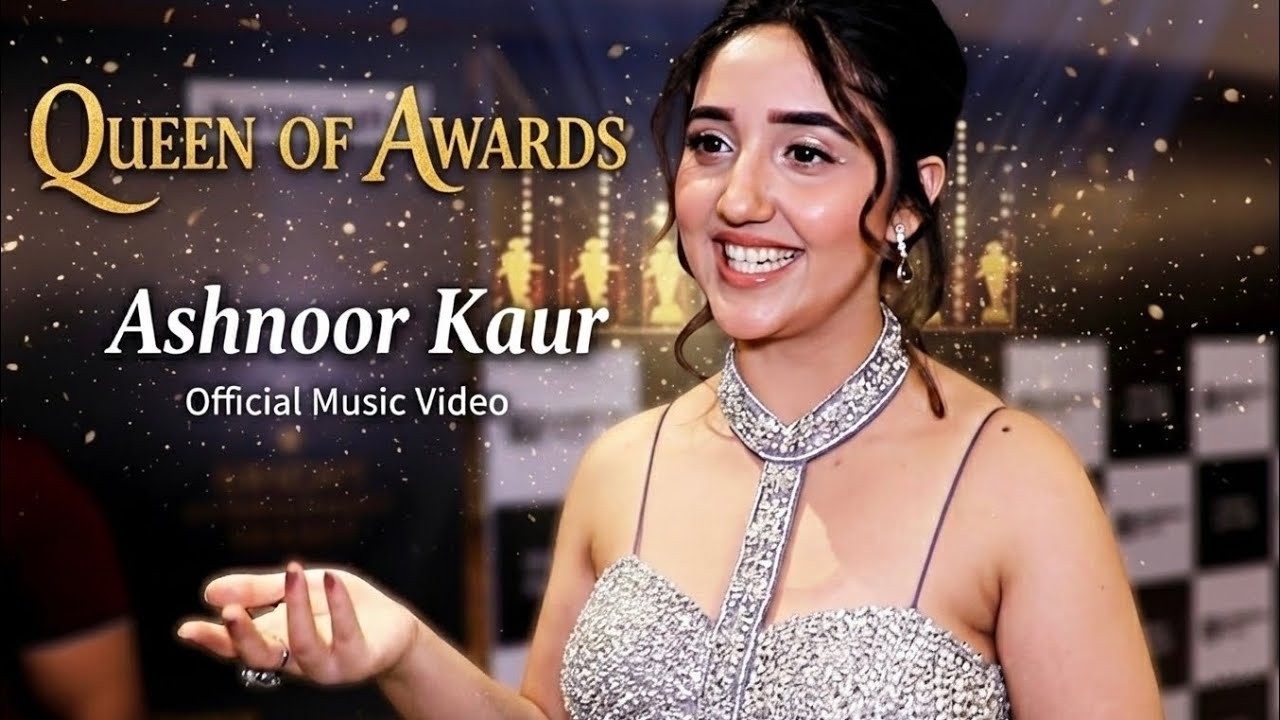 QUEEN OF AWARDS 👑 | Ashnoor Kaur New Hindi Song | Bigg Boss 19 Star | Viral Anthem 2025