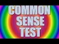 Common sense test  90 fail   challenge