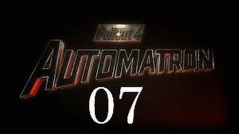 Fallout 4 : Automatron Walkthrough - Part 7 " The Mechanist "