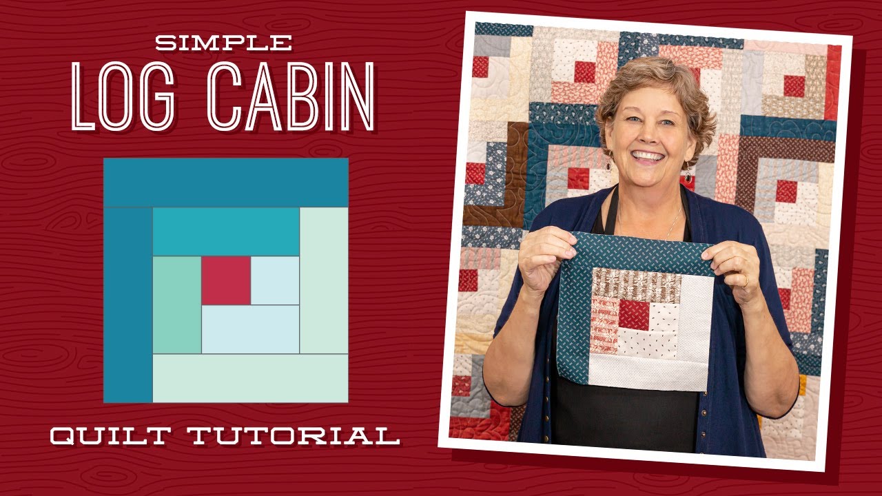 Make A Simple Log Cabin Quilt With Jenny Doan Of Missouri Star (Video ...