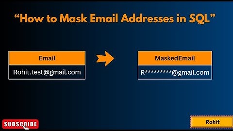"How to Mask Email Addresses in SQL Server (T-SQL Tutorial)"