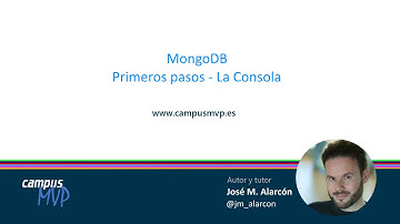 campusMVP - MongoDB: Primeros Pasos - La Consola