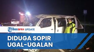 Mobil Minibus Terbalik di Tol Cipali Akibatkan 1 Orang Tewas 5 Luka-Luka, Saksi: Sopir Ugal-ugalan