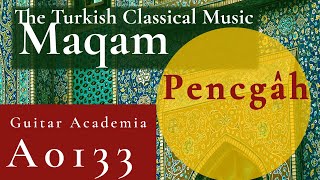 A0133 | Exploring Turkish Maqam 12: Pencgah