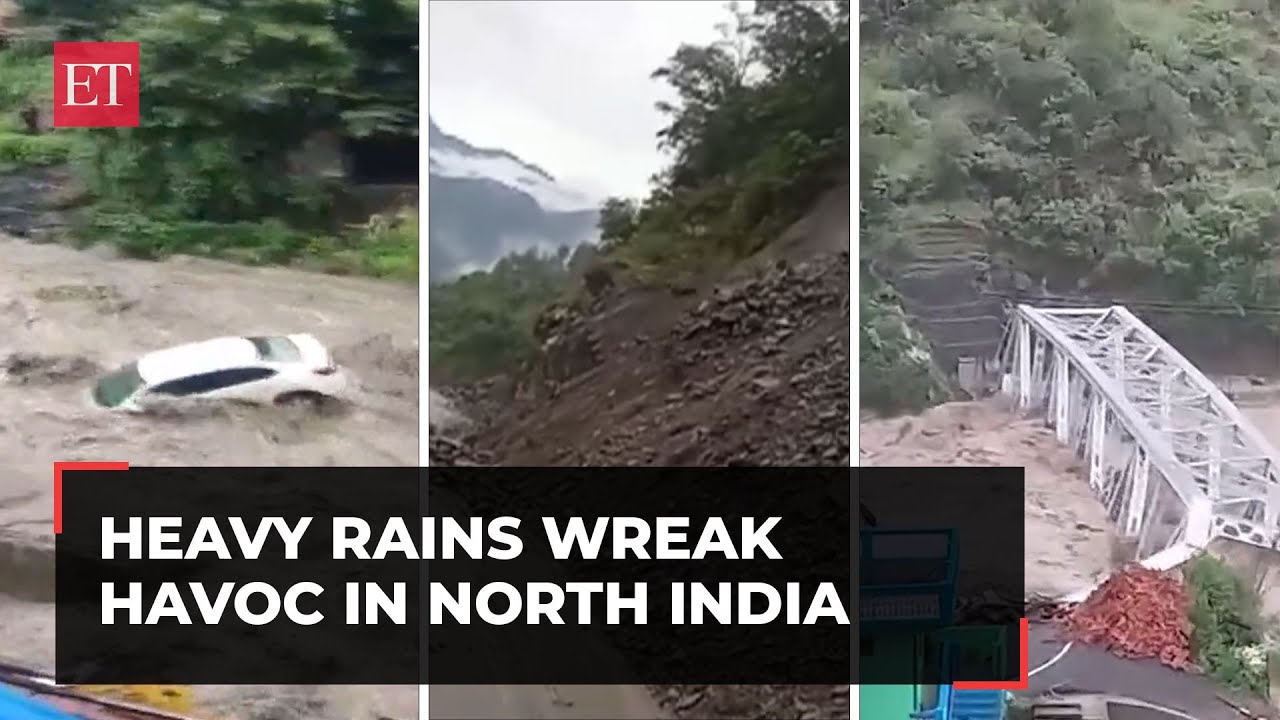 Landslide to bridge collapse, heavy rains wreak havoc in North India ...