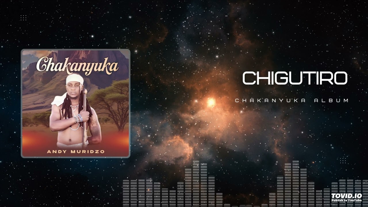 Watch Andy Muridzo-Chigutiro on YouTube Watch Andy Muridzo-Chigutiro on YouTube