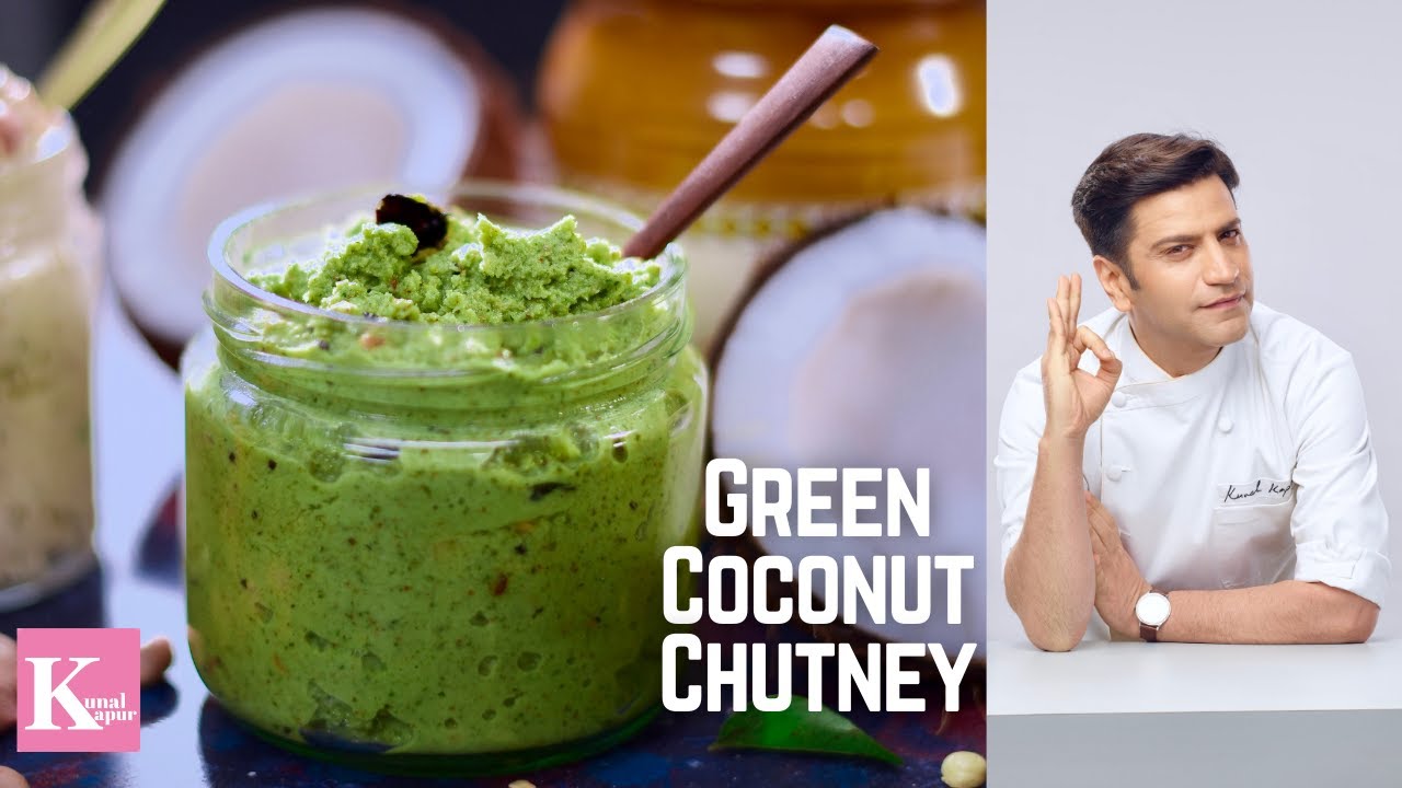 Green Coconut Chutney with Dosa Idli South Indian | Coriander Chutney इडली नारियल चटनी  Kunal Kapur | Kunal Kapoor