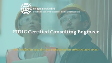 FIDIC Certified Consulting Engineer - certification for engineering professionals