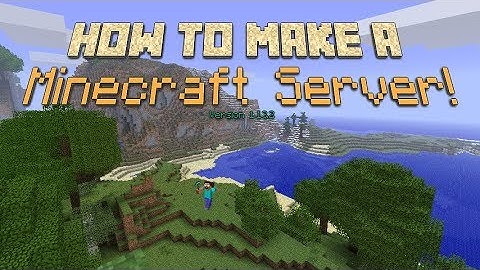How to make a Minecraft Server! Version 1.13.2