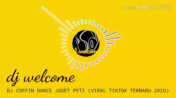DJ COFFIN DANCE JOGET PETI VIRAL TIKTOK TERBARU 2020