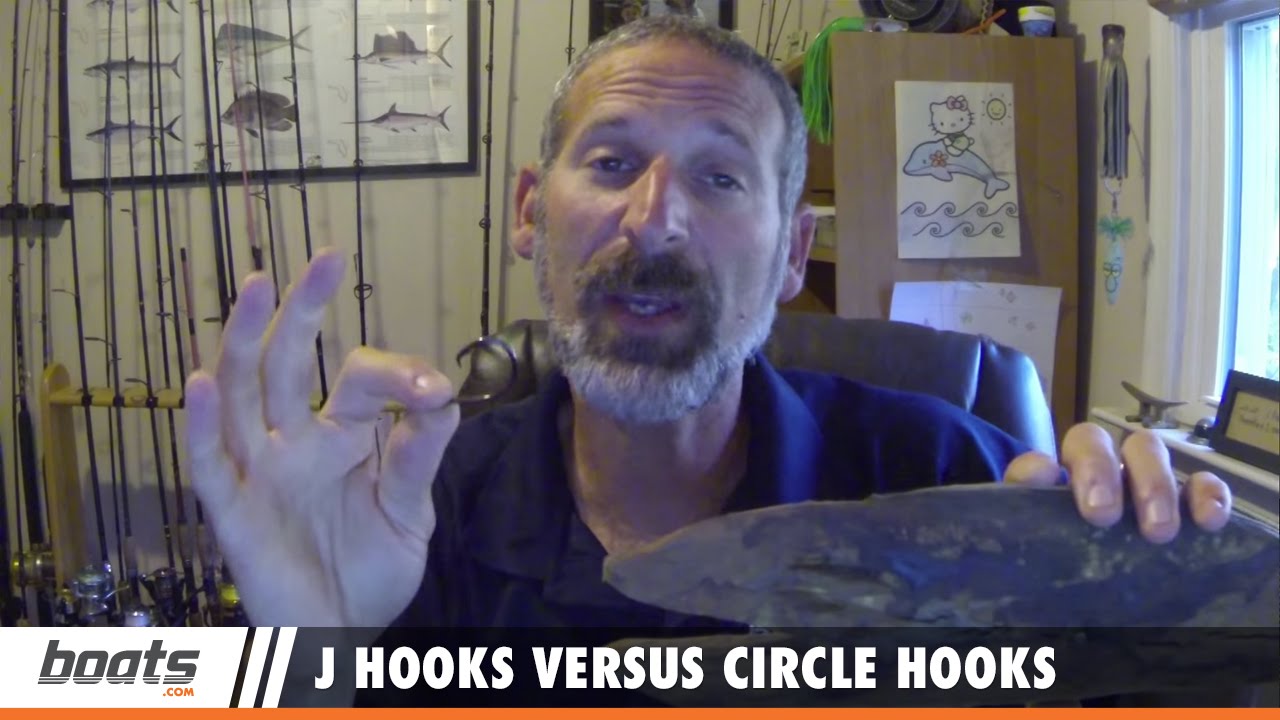 How to Fish: J Hooks versus Circle Hooks 