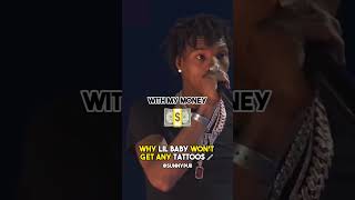 Why Lil Baby Doesn't Want Any Tattoos #lilbaby