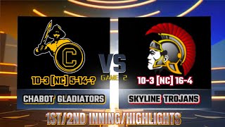 The Chabot Gladiators vs Skyline Trojans in (Game2) 1st&amp;2nd Inning/Highlights