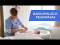 Semmelweis oktatóvideók: Babaápolás 3. - Pelenkázás, öltöztetés