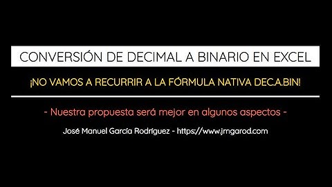 Cómo convertir de decimal a binario sin recurrir a la fórmula DEC.A.BIN