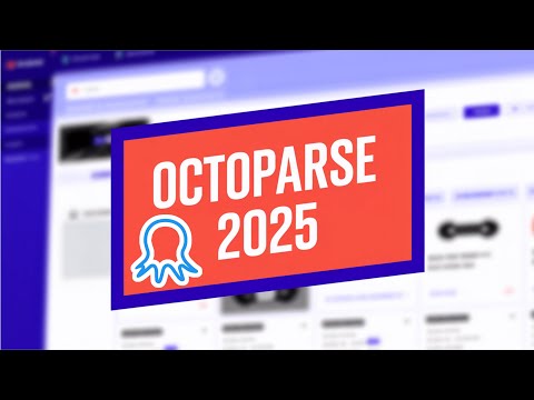 Octoparse Tutorial 2025: