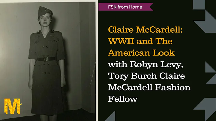 Claire McCardell: WWII & The American Look with Ro...