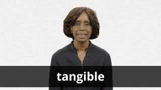 How to pronounce TANGIBLE in American English