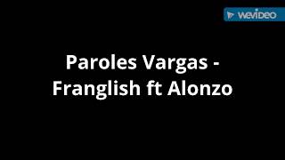 Paroles Vargas - Franglish ft Alonzo [son officiel]