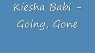 Kiesha Babi Going, Going, Gone Hot Song 2009 Hq