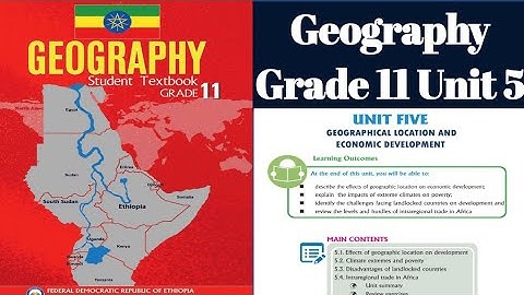 Geography Grade 11 Unit 5 Geographical locations and Economic devlopment part #1 | A one studies