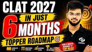 Crack Clat In 6 Months  Clat 2027 Complete Preparation Time Table  Abhyuday Pandey