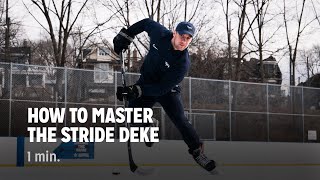 How To Master The Stride Deke