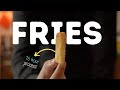 I try making the best fries in the world